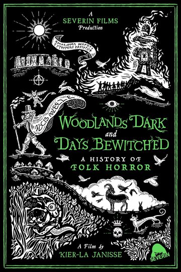 Woodlands Dark and Days Bewitched: A History of Folk Horror (2021)